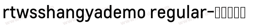 rtwsshangyademo regular字体转换